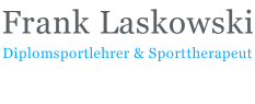 Frank Laskowski Diplomsportlehrer Sporttherapeut